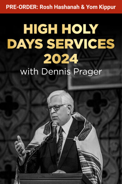 PRE-ORDER High Holy Days Services 2024 with Dennis Prager